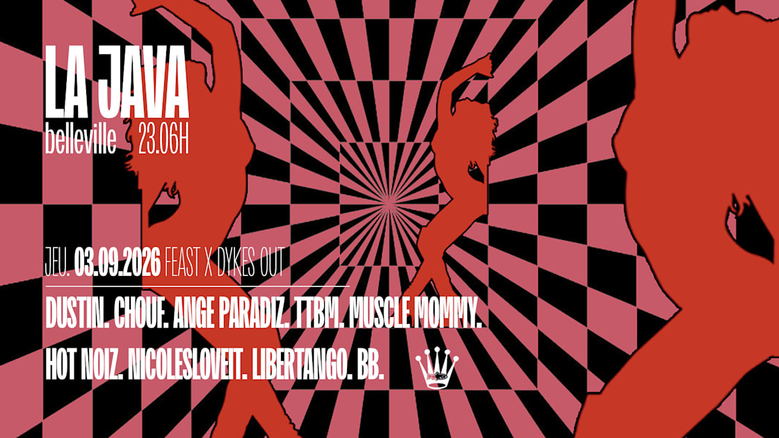 Feast X Dykes Out&nbsp;: Chouf, Dustin, Ange Paradiz & More