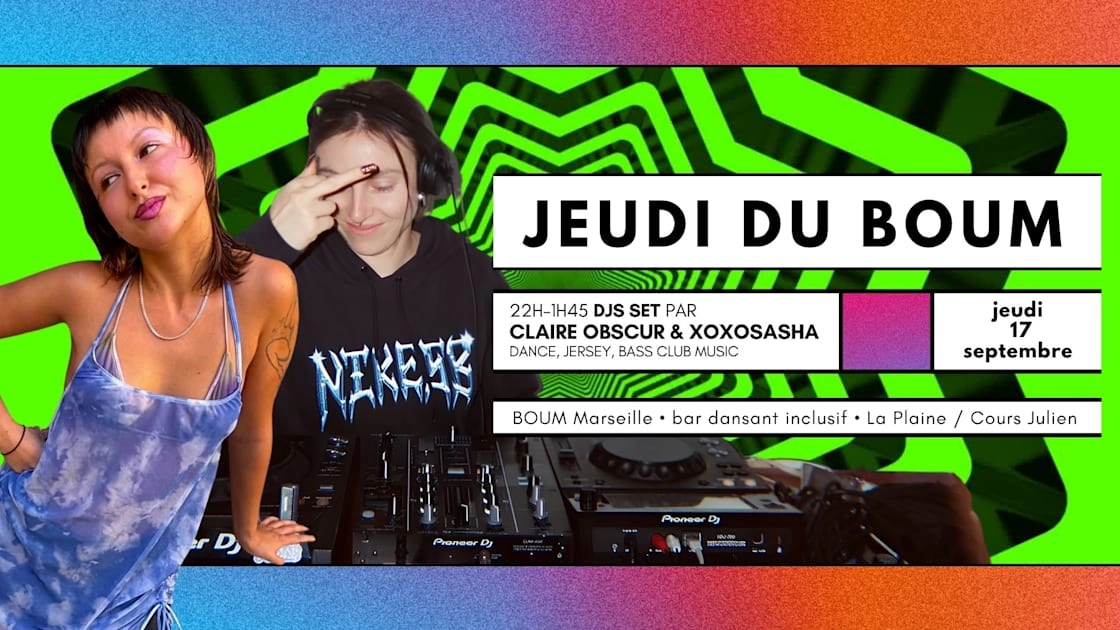 Jeudi Du Boum Dj Set By Claire Obscur & Xoxosasha