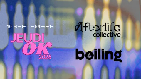 Jeudi Ok : Afterlife + Boiling Techno
