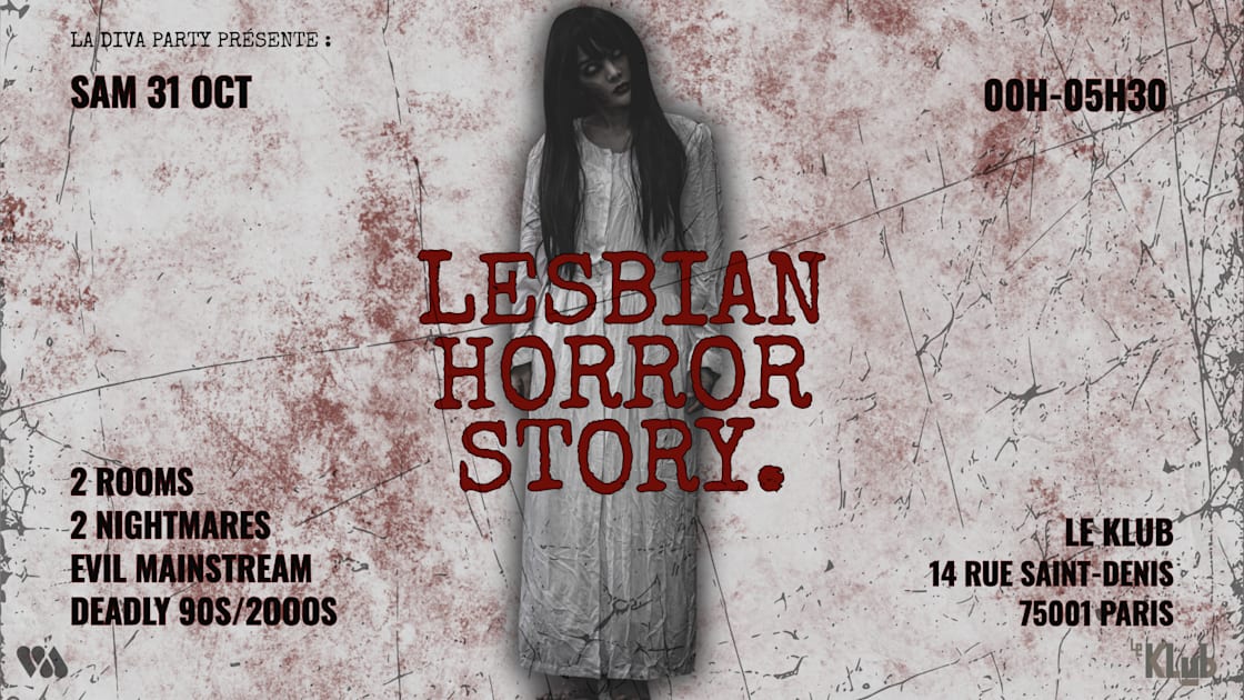 Diva Lesbian Horror Story - Soirée Lesbienne Halloween Paris