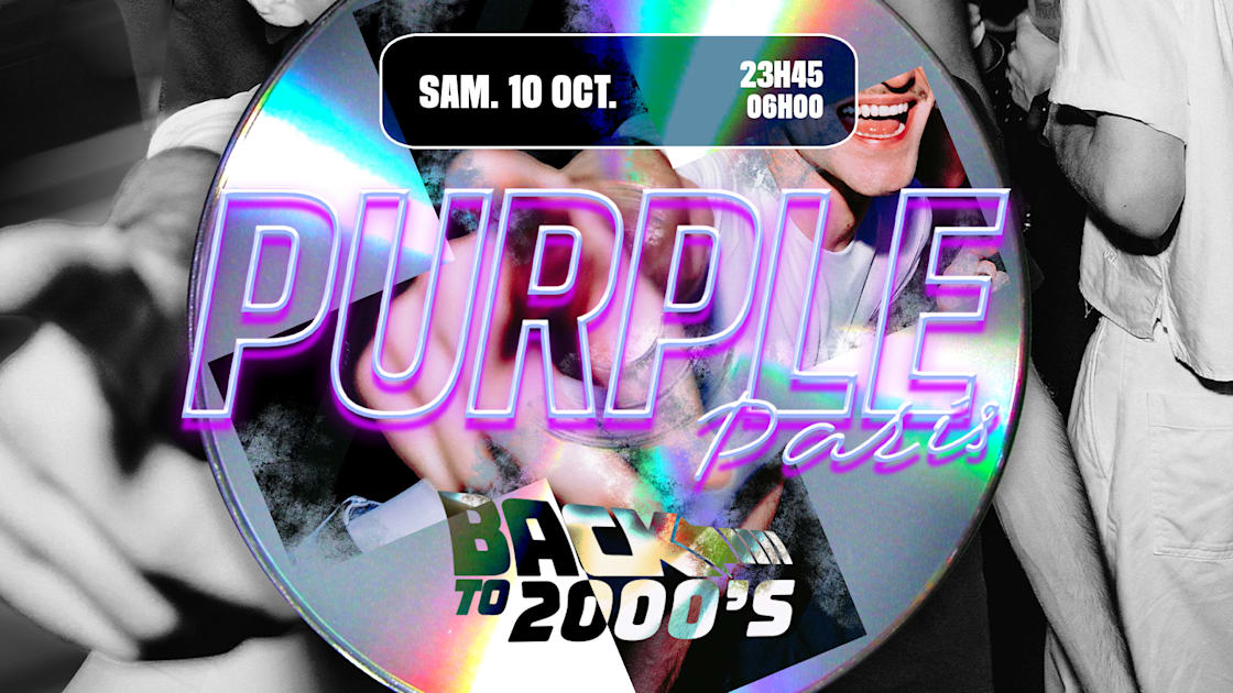 La Purple Paris : Back To 2000's