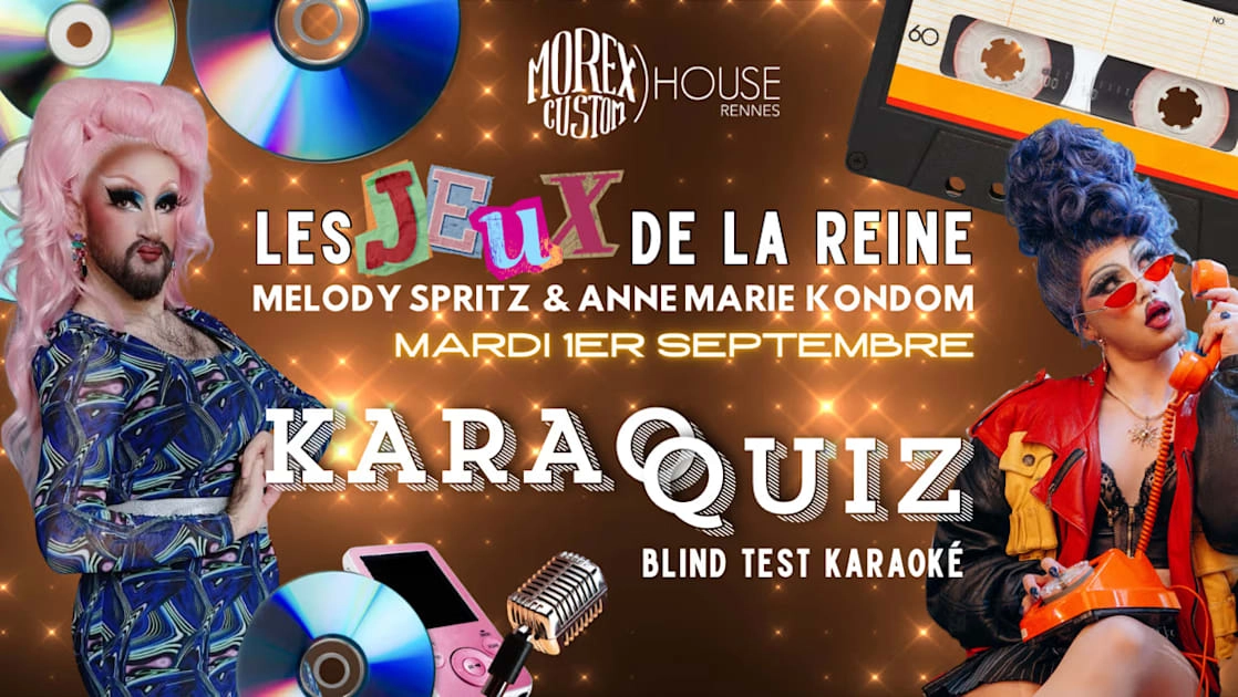 Les Jeux De La Reine / Karaquiz  / Drag Queen / Morex House