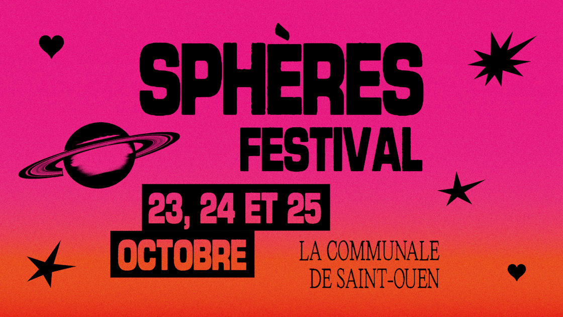Sph&egrave;res Festival 2026