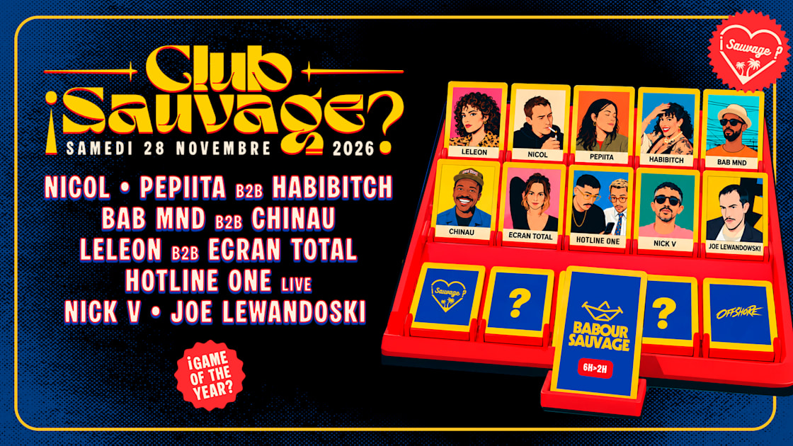 &iexcl;Club Sauvage Part 2: Babour Sauvage?
