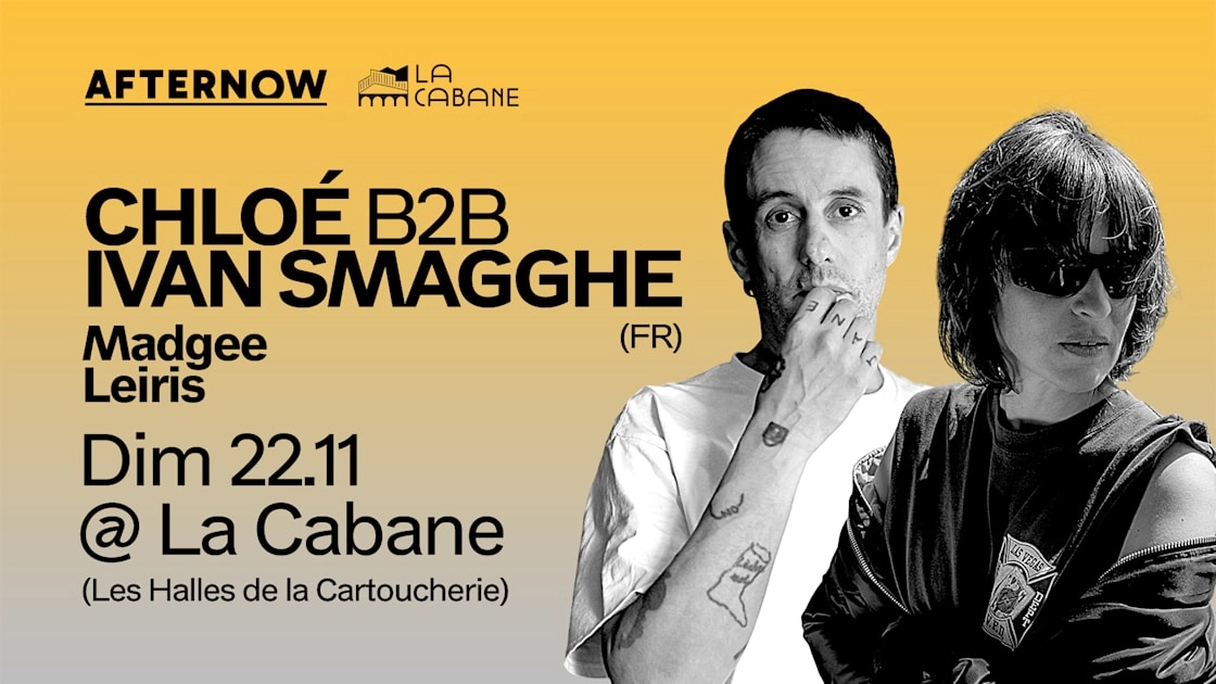 After Now : Chlo&eacute; B2b Ivan Smagghe