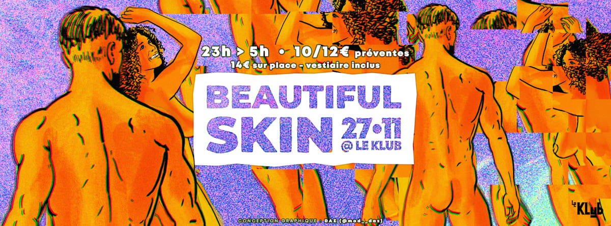 Beautiful Skin - Clubbing Naturiste - Le Klub