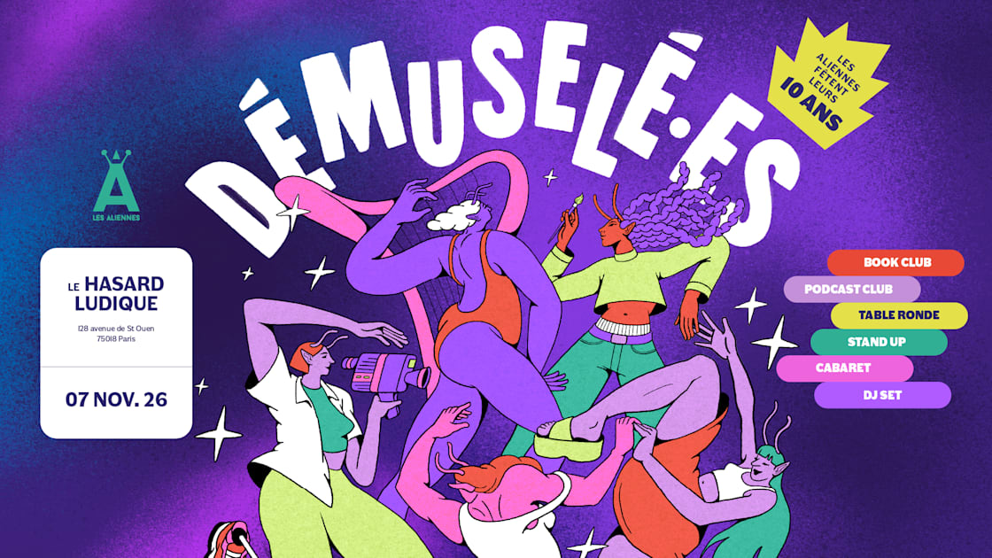 D&eacute;musel&eacute;&middot;Es - Les Aliennes F&ecirc;tent Leur 10 Ans