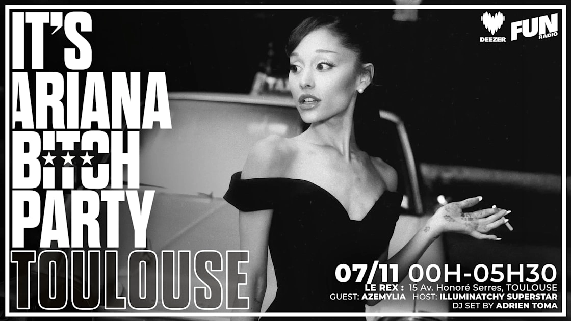 It's Ariana Bitch Party Toulouse Avec Azémylia