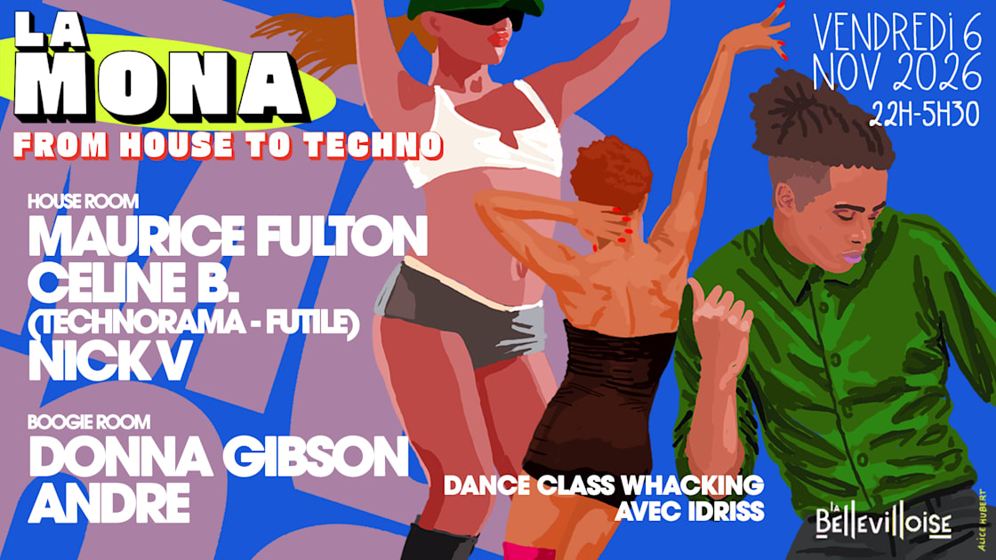 La Mona | Disco To Techno : Maurice Fulton, Celine B, Nick V