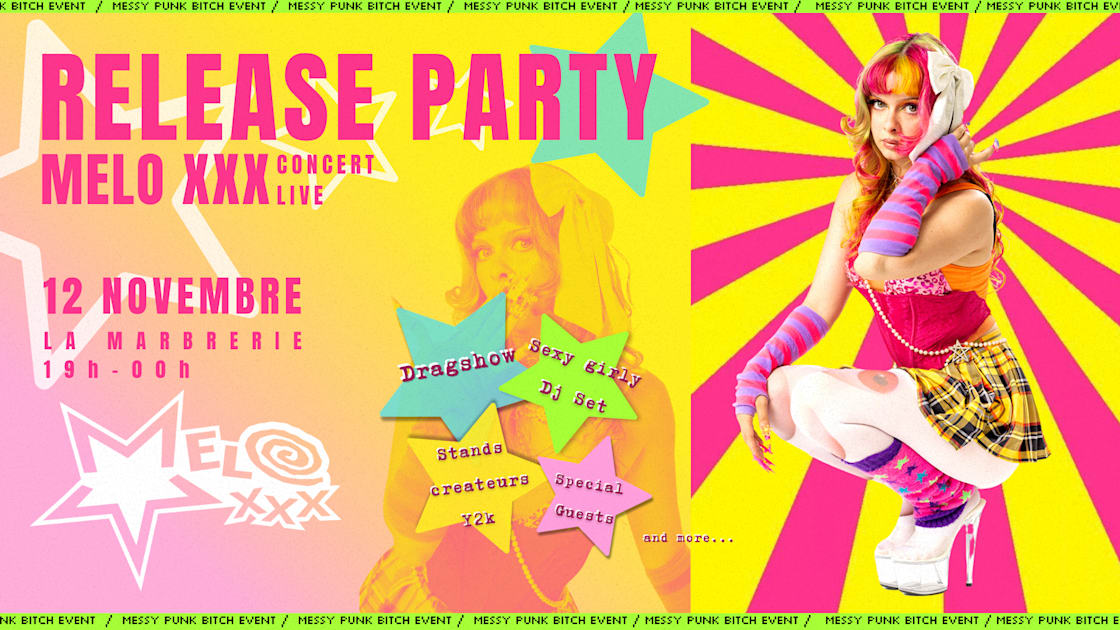 Melo XXX - Release Party : Girly Punk Event