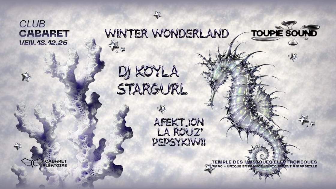 18/12 | Club Cabaret : Winter Wonderland X Toupie Sound
