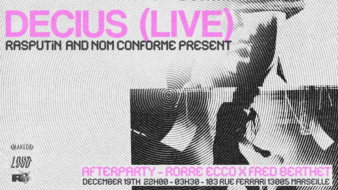 Decius (Live) + Afterparty By Rasputin